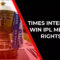 Star India, Viacom18, Times Internet win IPL media rights